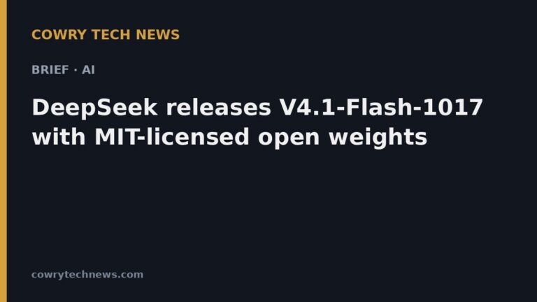 Cowry Tech News text card: Brief · AI: DeepSeek releases V4.1-Flash-1017 with MIT-licensed open weights